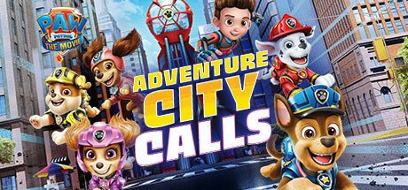 PAW Patrol The Movie: Adventure City Calls (DIGITAL)